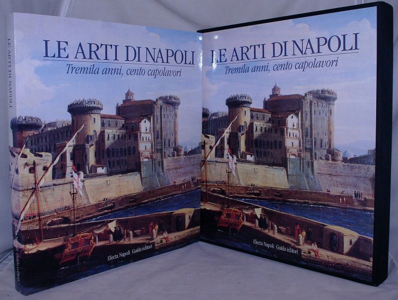 Le Arti de Napoli. Tremila anni, cento capolavori