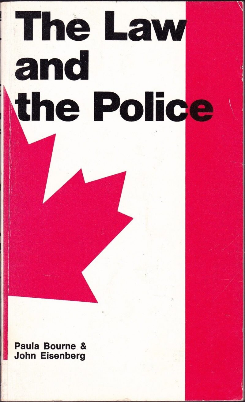 Canadian Critical Issues Series: The Law & the Police