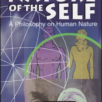 Nature of the Self: A Philosophy on Human Nature