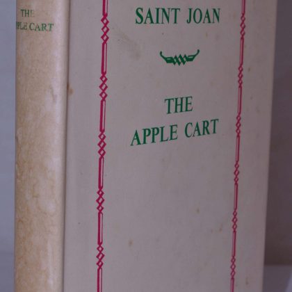 St Joan a Chronicle and The Apple Cart a political Extravaganza