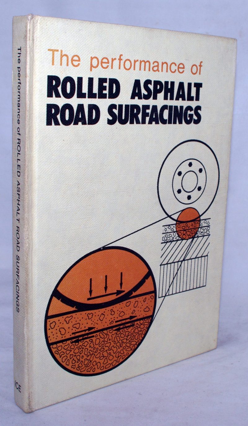 The Performance of Rolled Asphalt Road Surfacings: Conference Proceedings 1979