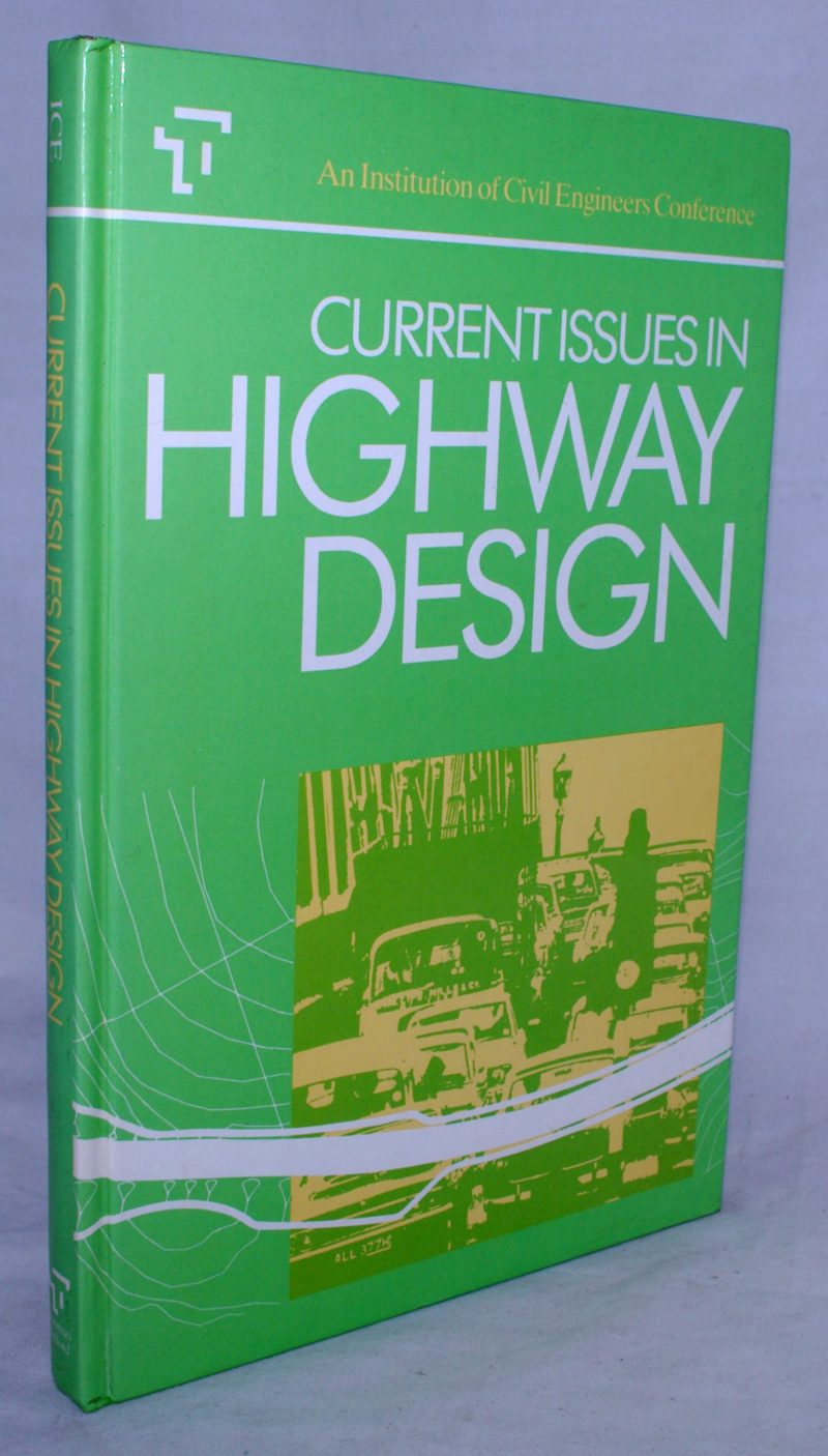 Current Issues in Highway Design: Conference Proceedings 1985