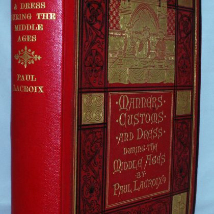 Manners, Customs and Dress During The Middle Ages