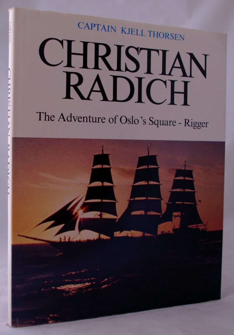 Christian Radich, The Adventures of Oslo's Square-Rigger