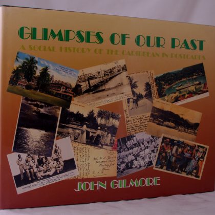 Glimpses of Our Past: Social History of the Caribbean in Postcards