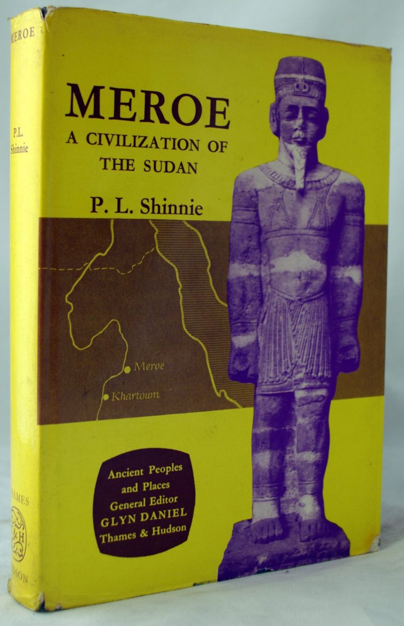 Meroe: A Civilization of the Sudan (Ancient Peoples and Places)